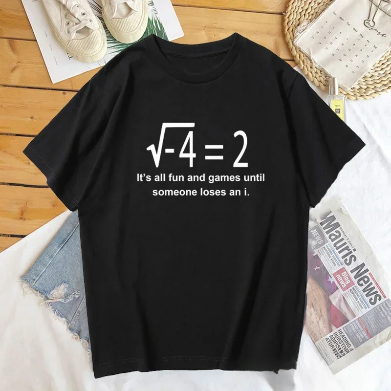 Chic This is all fun and games until someone loses and I T-shirt Women Men Fun math teacher T-shirt nerdy teacher Women's summer