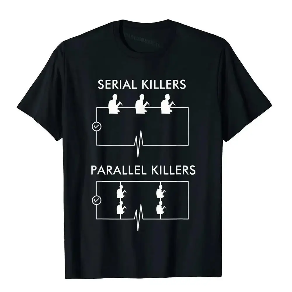 New Sale!!! Serial Killers Parallel  Man T-Shirt Electrician Funny Top T-ShirtsAnime Pattern Y2K Summer Brand