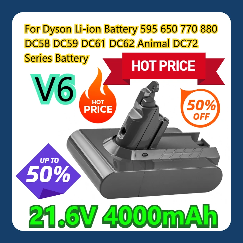 

For Dyson V6 Li-ion Battery 595 650 770 880 DC58 DC59 DC61 DC62 Animal DC72 Series Battery 21.6V 4000mAh Battery