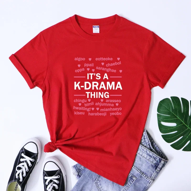 It\'s A K-Drama Thing T-shirt Korean Street Style K Drama Addict Tshirt Trendy Women Hipster Grunge Tee Shirt Top