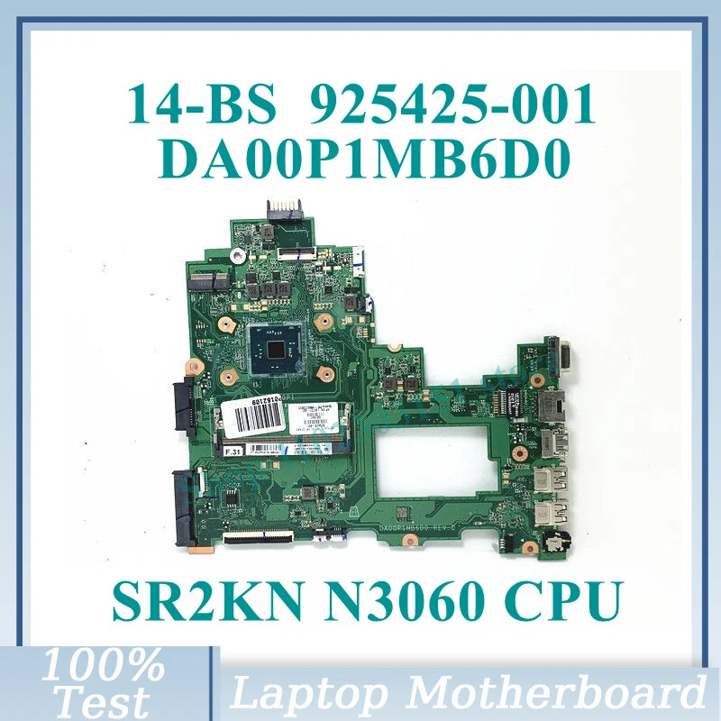 925425-001 925425-501 925425-601 With SR2KN N3060 CPU Mainboard DA00P1MB6D0 For HP 14-BS Laptop Motherboard 100% Tested Working