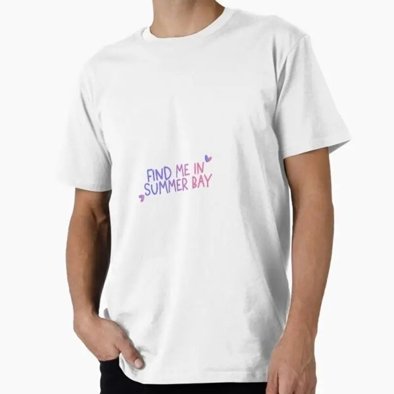 Find Me in Summer Bay Premium Made USA AUS T Shirt M 2XL