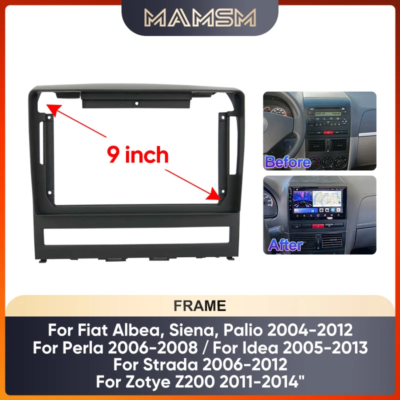 MAMSM 9' for FIAT Perla 2009 Albea Siena Palio 2004-2012  Car Android Radio Player Panel DVD Frame Dash Dashboard mounting kit