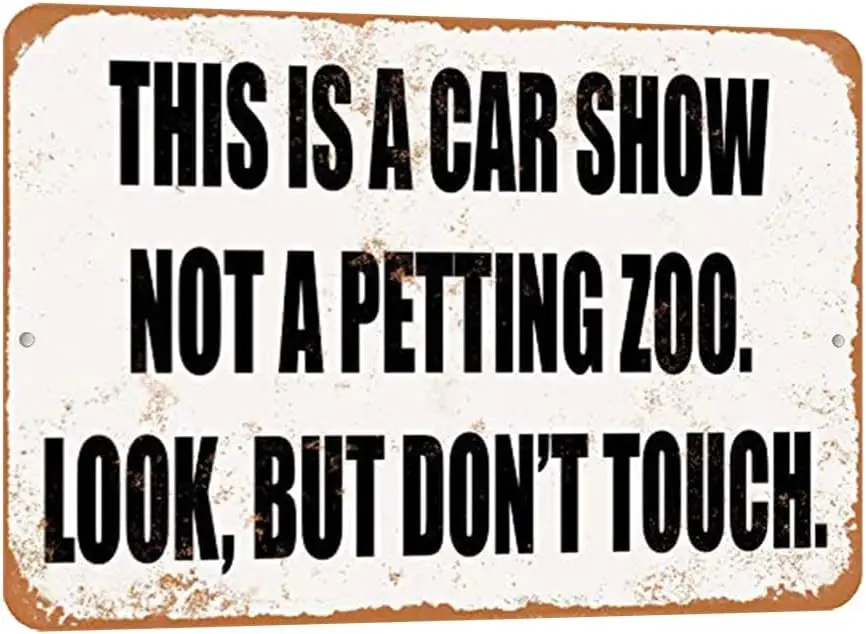 Daxionry - لافتة معدنية من الألومنيوم ذات مظهر عتيق - بوصات - عرض السيارة ليس حديقة حيوان بيتينغ. انظر ولكن لا تلمس.