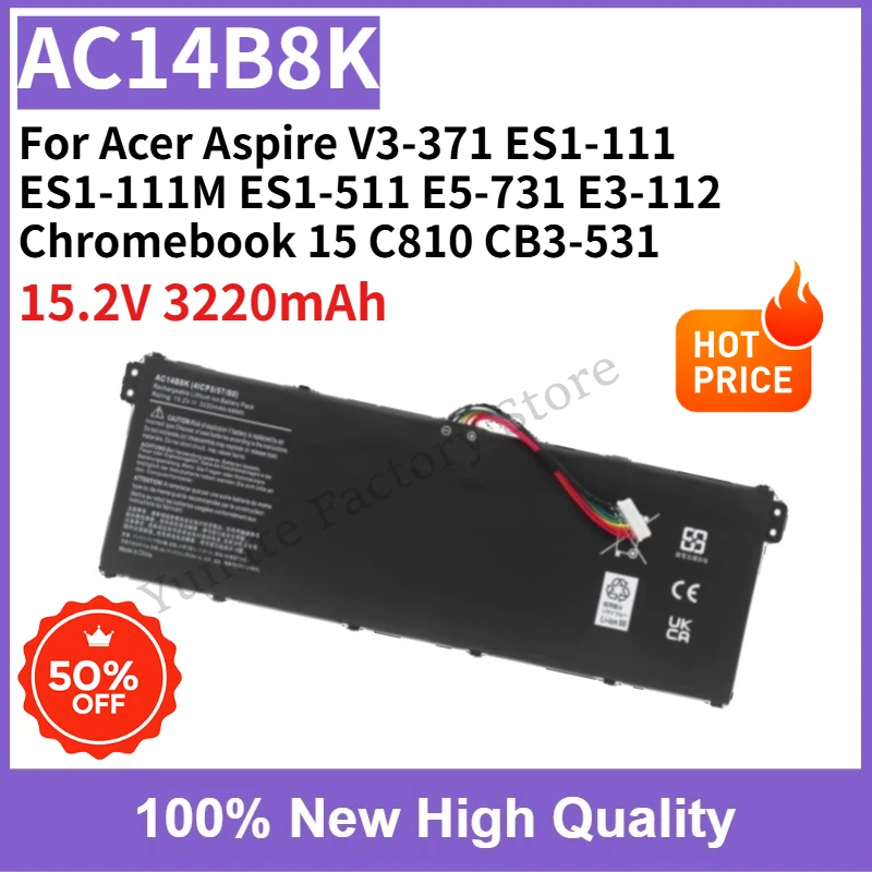 AC14B8K Laptop Battery 15.2V 3220mAh for Acer Aspire V3-371 ES1-111 ES1-111M ES1-511 E5-731 E3-112 Chromebook 15 C810 CB3-531