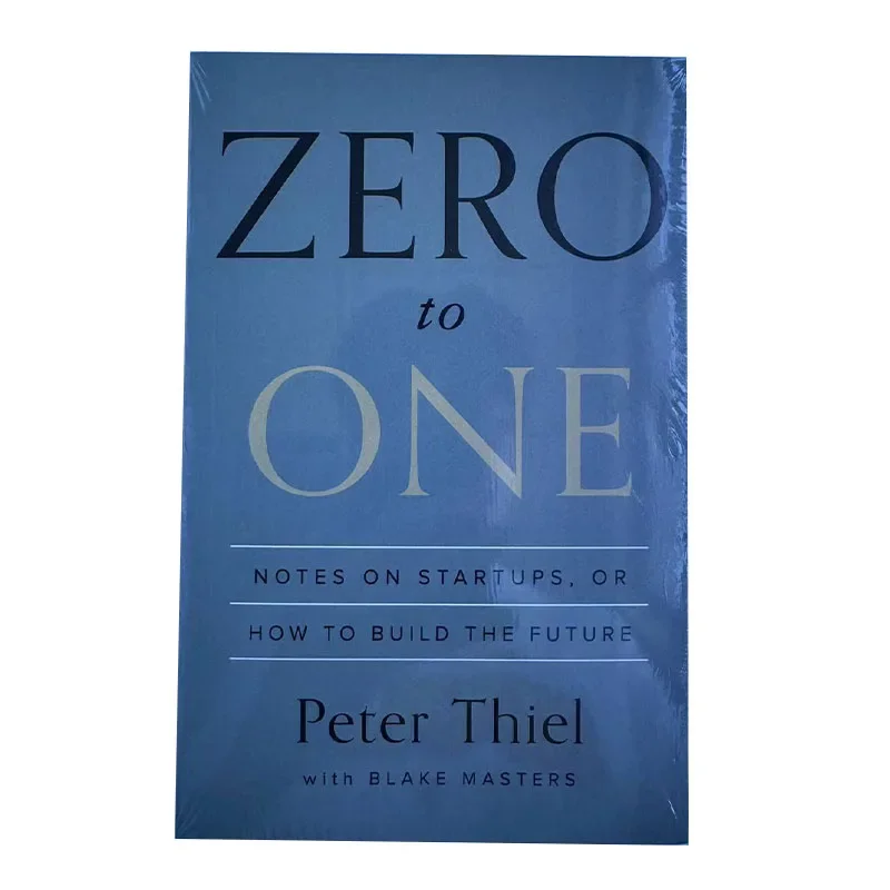 Zero To One By Peter Thiel with Blake Masters Notes on Startups How To Build The Future Encourage Books