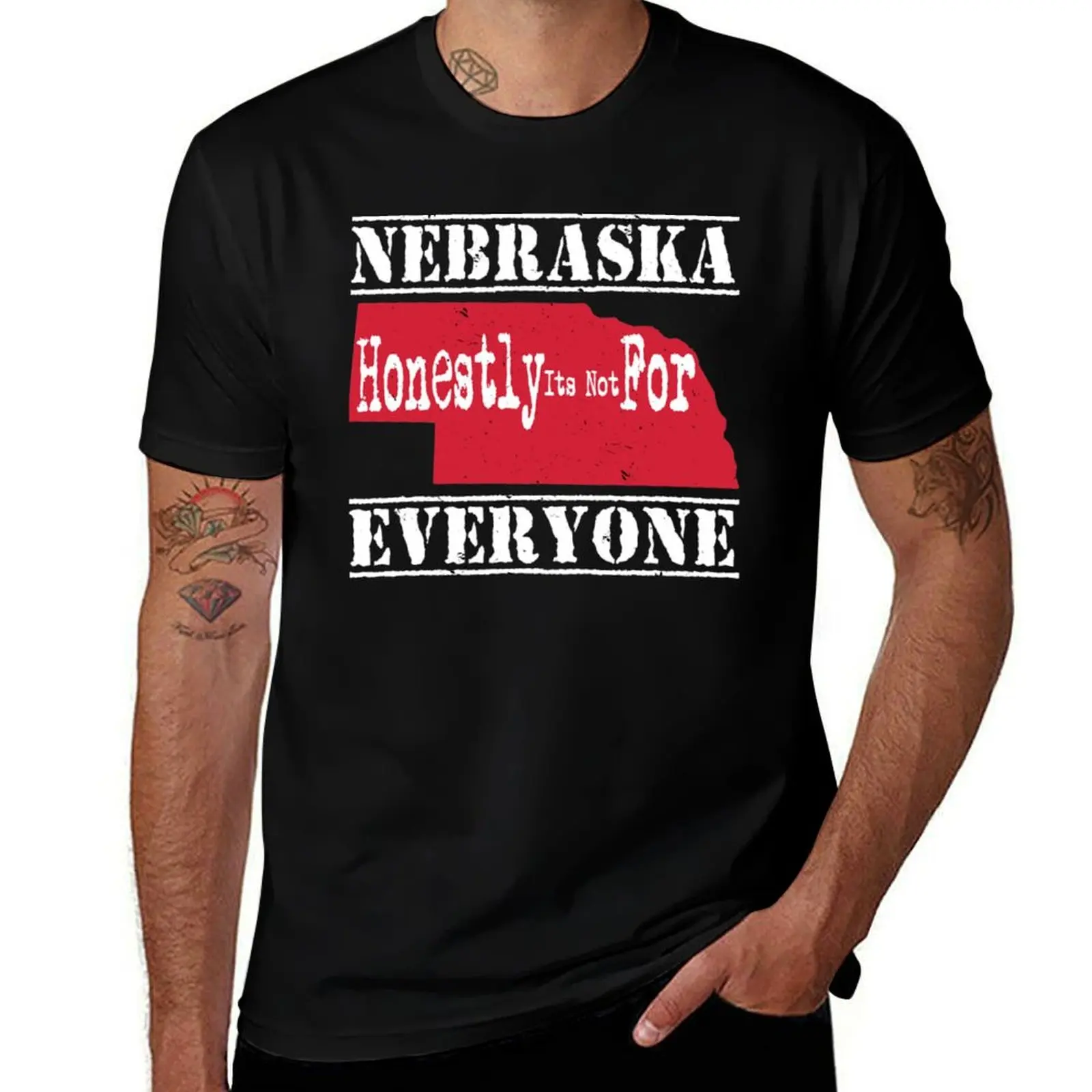 Nebraska Honestly Its Not For Everyone T-Shirt animal prinfor boys funny costumes cotton t shirt men