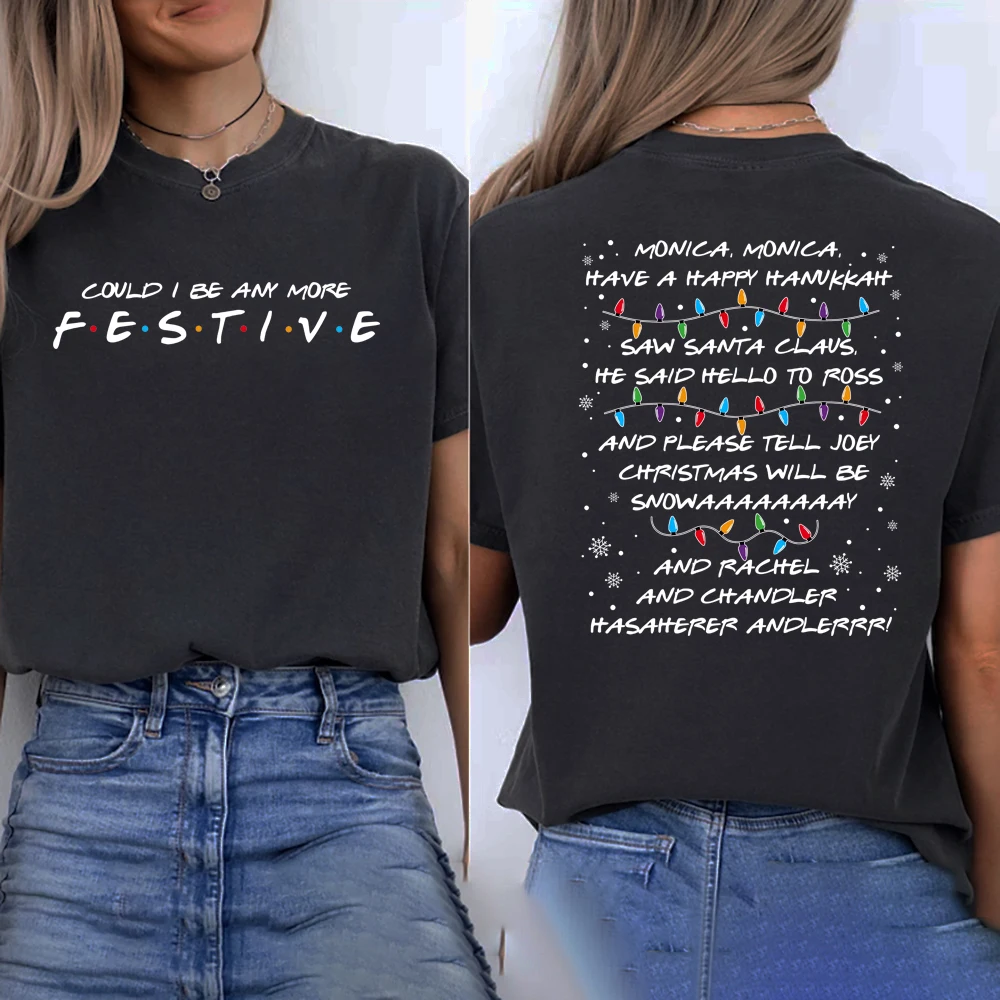 Could I Be Any More Festive Tシャツ フレンズシャツ フィービーの歌 Tシャツ レディース 半袖 グラフィック Tシャツ クリスマスギフト トップス