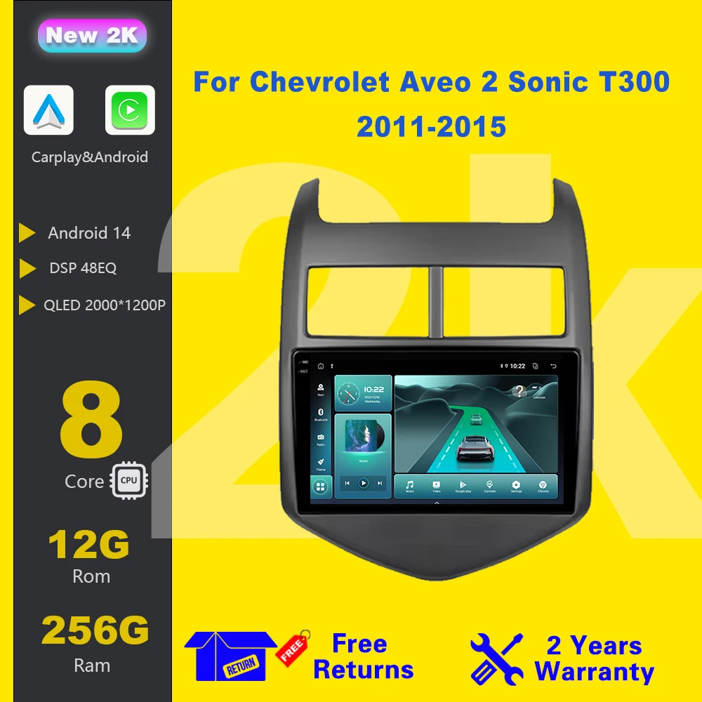 

Android 14 For Chevrolet Aveo 2 Sonic T300 2011 - 2015 Auto Car Radio Wireless Carplay Multimedia Player IPS LED 8 CORE 2 DIN
