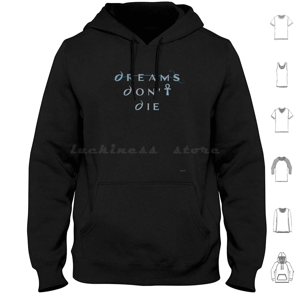 Dreams Don't Die Hoodie Cotton Long Sleeve Sandman Morpheus Dreams Nightmares Vortex Death