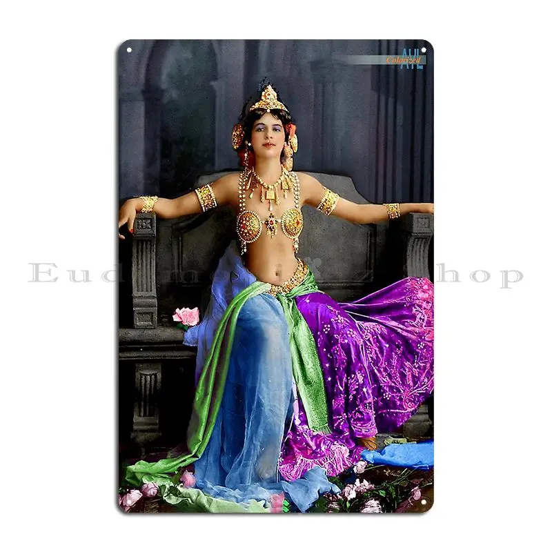 Mata Hari In Her Famous Dance Costume Metal Plaque Custom Club Bar Designing Classic Bar Cave Tin Sign Poster