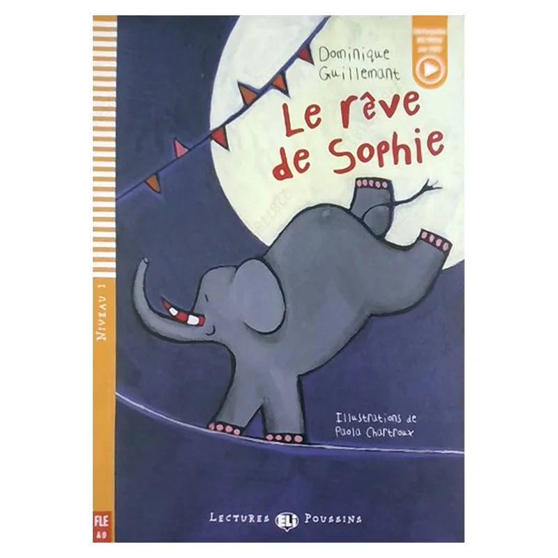 ELI Young Readers Français A0 Le Rêve de Sophie Dominique Guillemant ELI Publishing Group 9788853605191 Livre