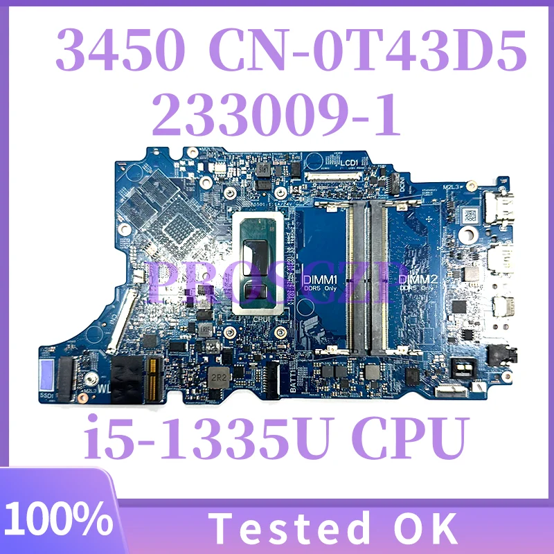 

233009-1 For Dell Latitude 3450 3550 Laptop Motherboard I3-1315U I5-1335U I7-1355U Mainboard CN-0T43D5 0R6RT1 0FCNRW 0FJ8J0