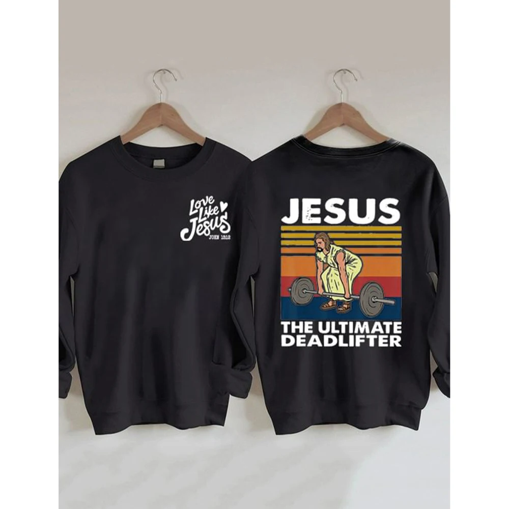 Rheaclots Women's Love Like Jesus, Jesus The Ultimate Deadlifter Print Casual Sweatshirt