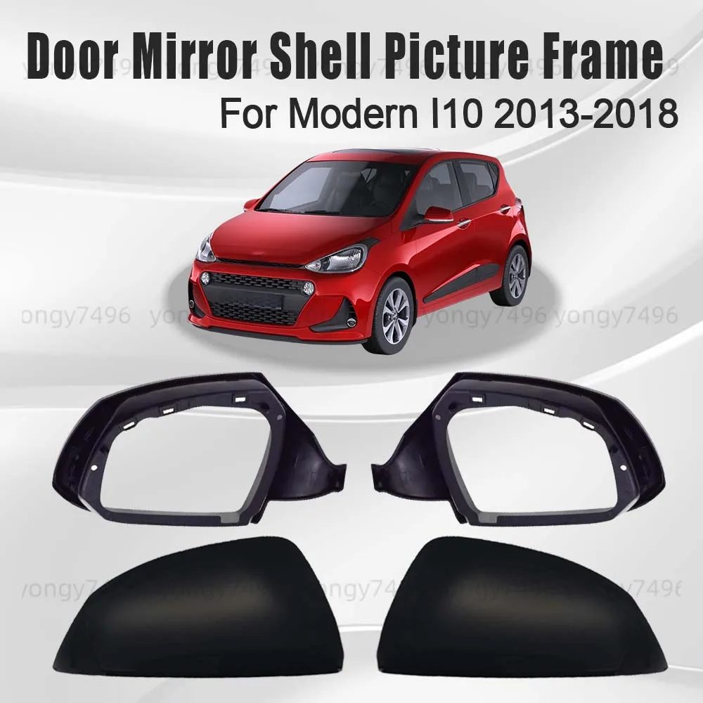 

Protective Cover White Glossy Black Door Mirror Shell Picture Frame For Hyundai I10 2013 - 2018 Car Rearview Accessories Upgrade