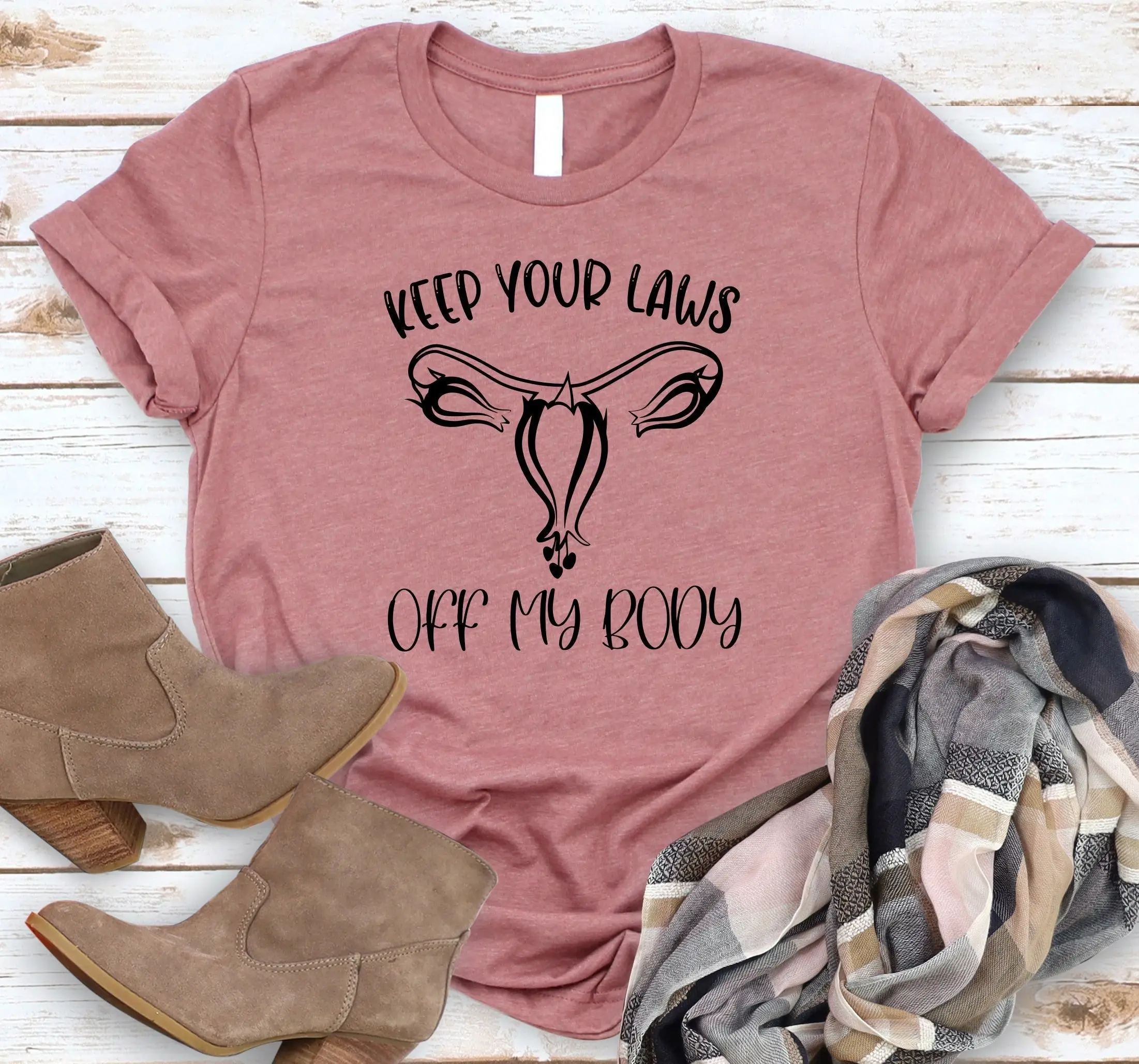 Keep Your Laws Off My Body T Shirt Abortion Rights Safe Choice Women