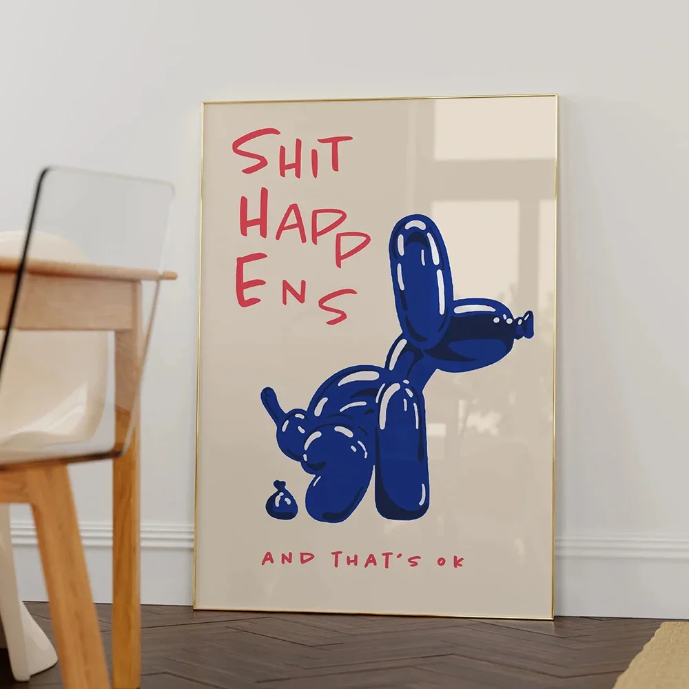 

Modern Blue Balloon Dog Wall Art Canvas Shit Happens And That's Ok Painting Quote Posters For Living Room Bedroom Home Decor
