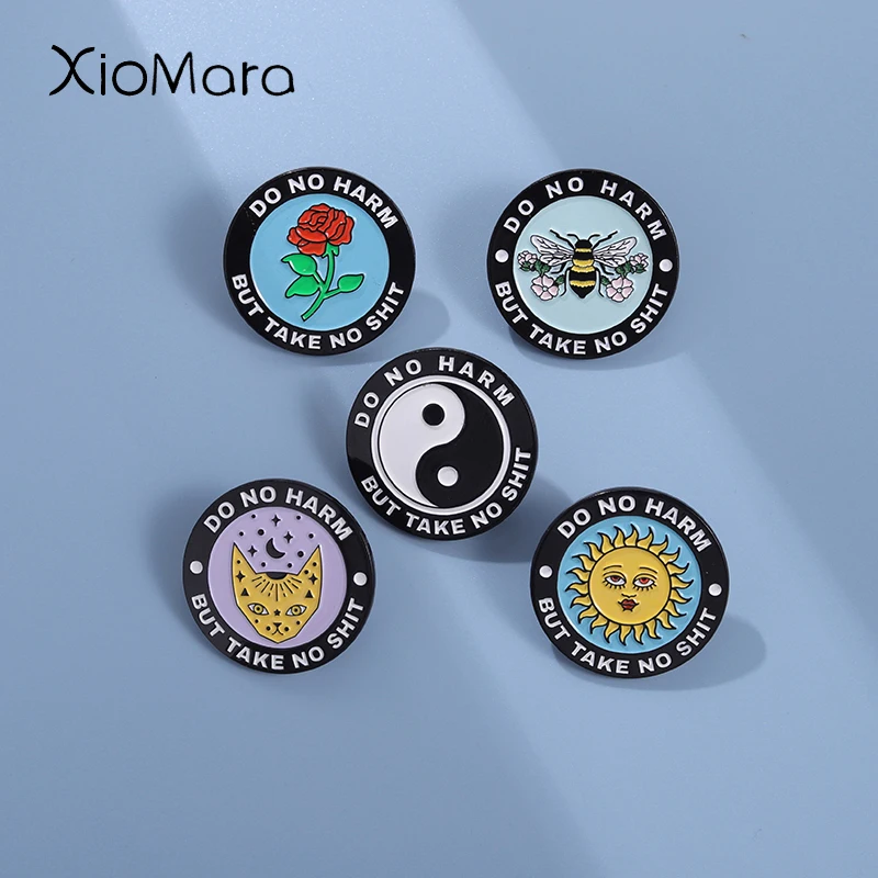 Creative Animal Do No Harm But Take No Shit Enamel Pin Round Rose Bee Cat Sun Brooches Clothes Hat Badge Jewelry Gift Lapel pin