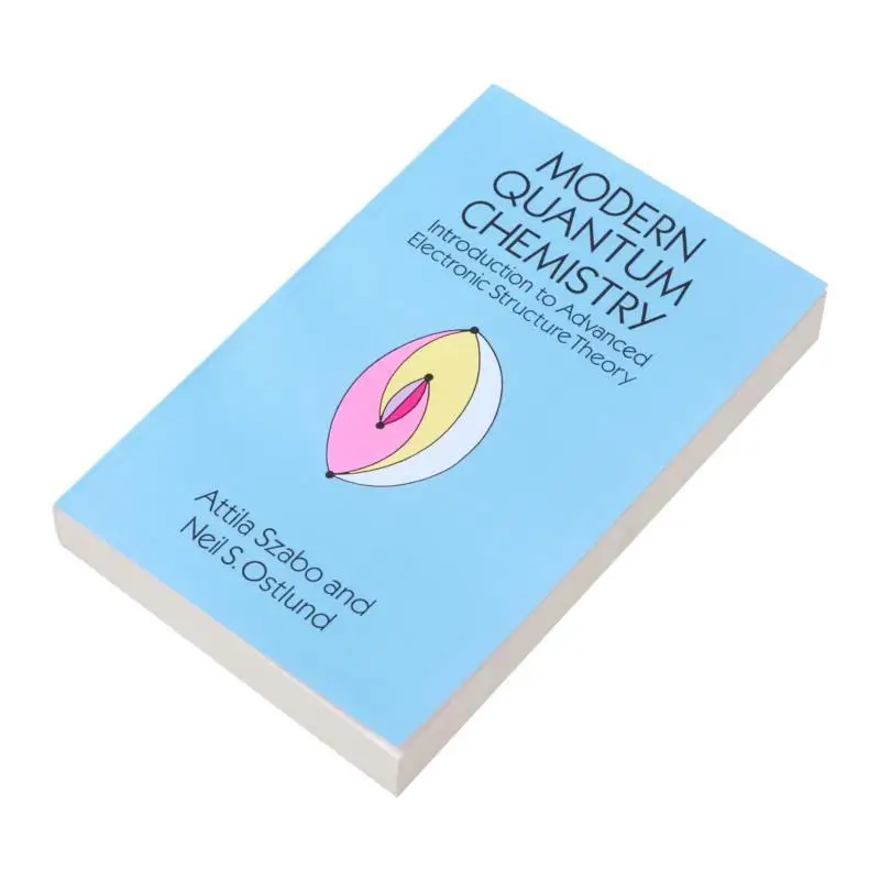 Modern Quantum Chemistry Introduction To Advanced Electronic Structure Theory Revised Attila SzaboNeil S Ostlund 9780486691862