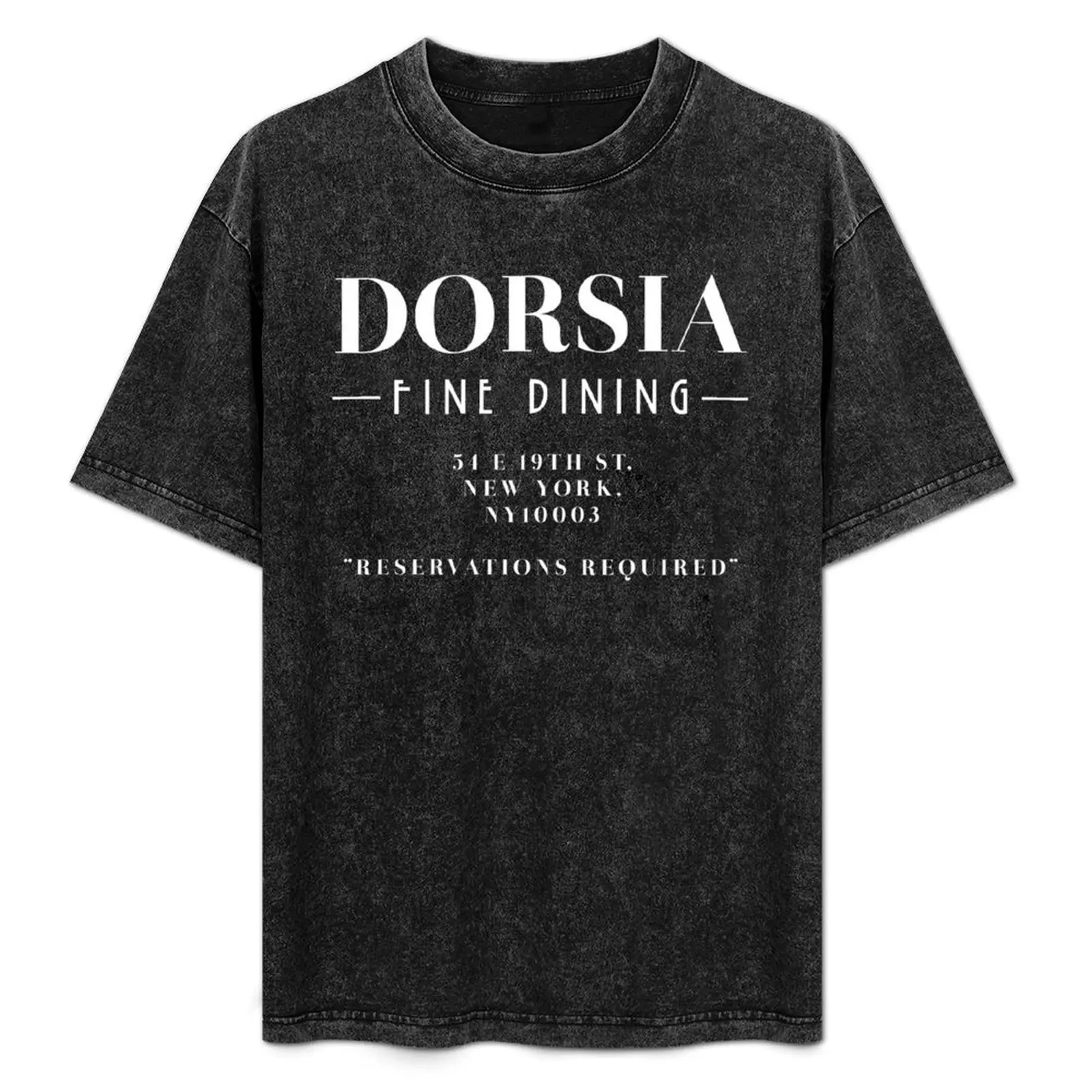 

Dorsia – Fine Dining (Reservations Required) T-Shirt man tshirt man t shirt designer T-Shirt