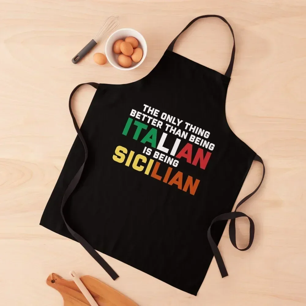 

The only thing better than being Italian is being Sicilian Apron for women with pocket christmas kitchen Apron