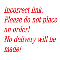Incorrect link,Please do not placean order!No delivery will bemade!