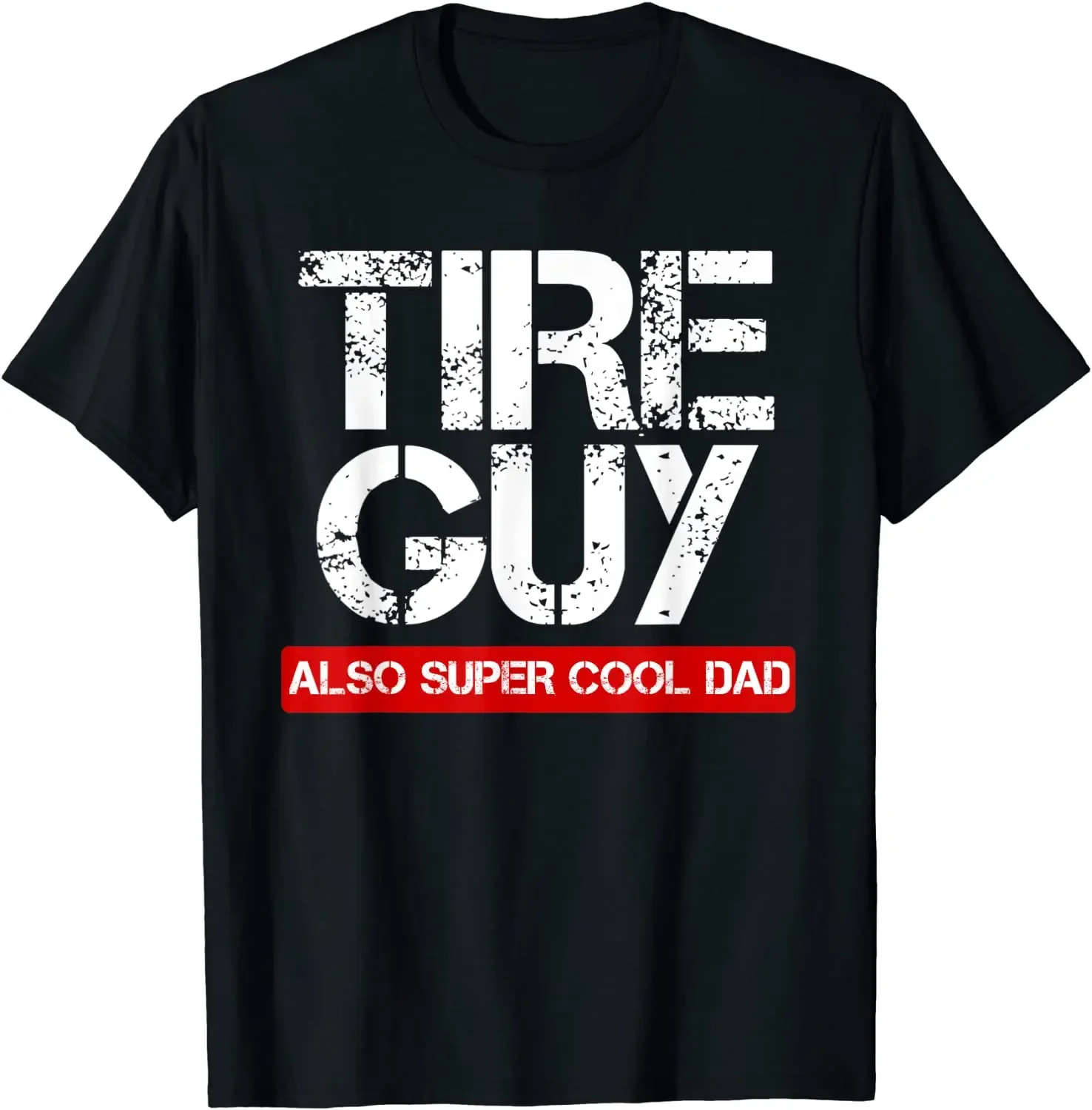 Tire Guy Super Cool Dad - Funny Car Mechanic Gift T-Shirt Prevailing Men T Shirts Printed On Tops Shirts Cotton Cool