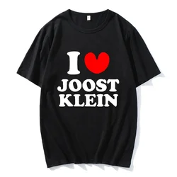 I Love Joost Klein T-shirts Men Women Casual Summer Tee-shirt  High Quality Comfortable Tshirts Graphic Printing Tees Tops