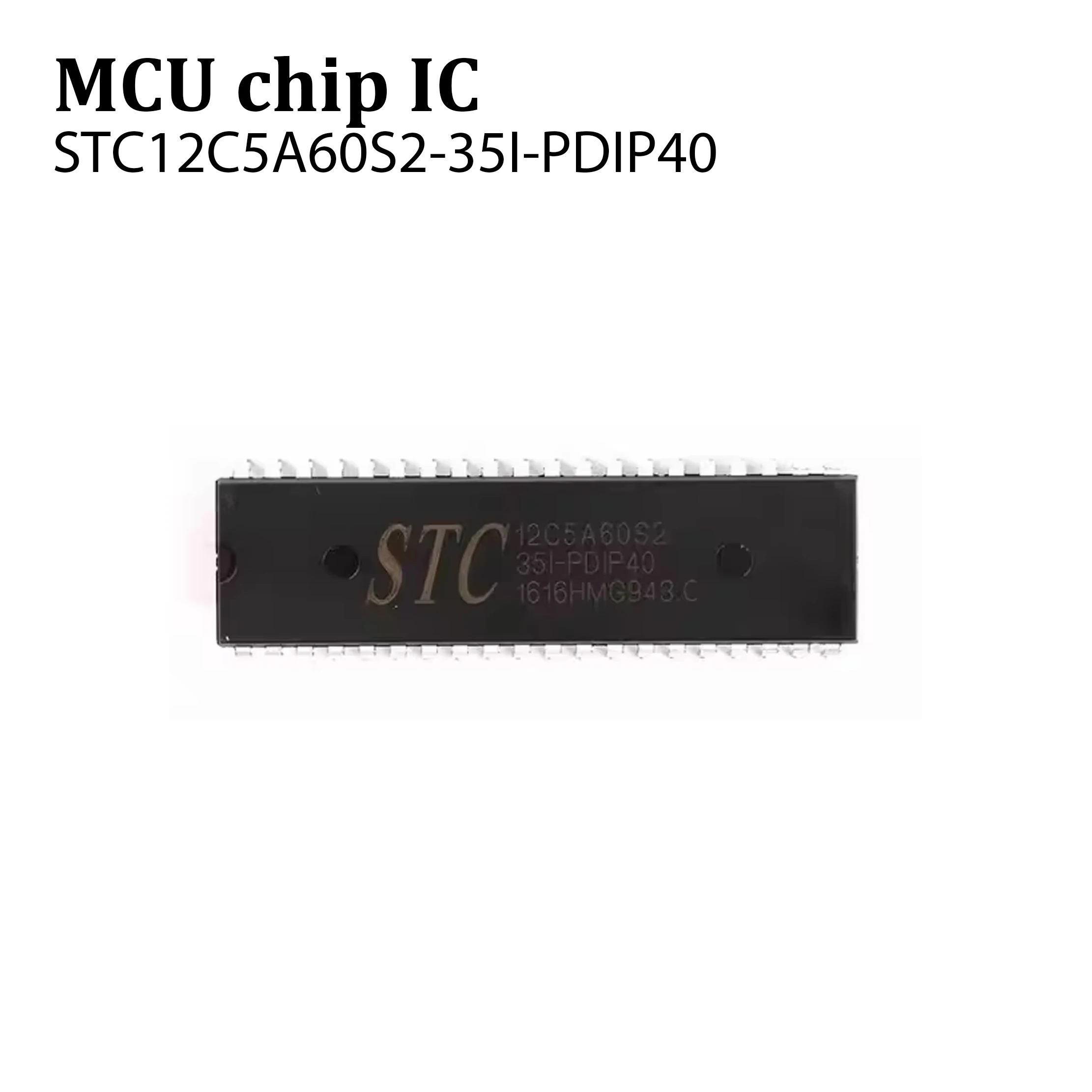 2pcs STC STC12C5A60S2-35I-PDIP40 STC12C5A60S2 35I PDIP40 12C5A60S2 Multi-Serial 8051 Single-Chip Microcomputer ISP EEPROM