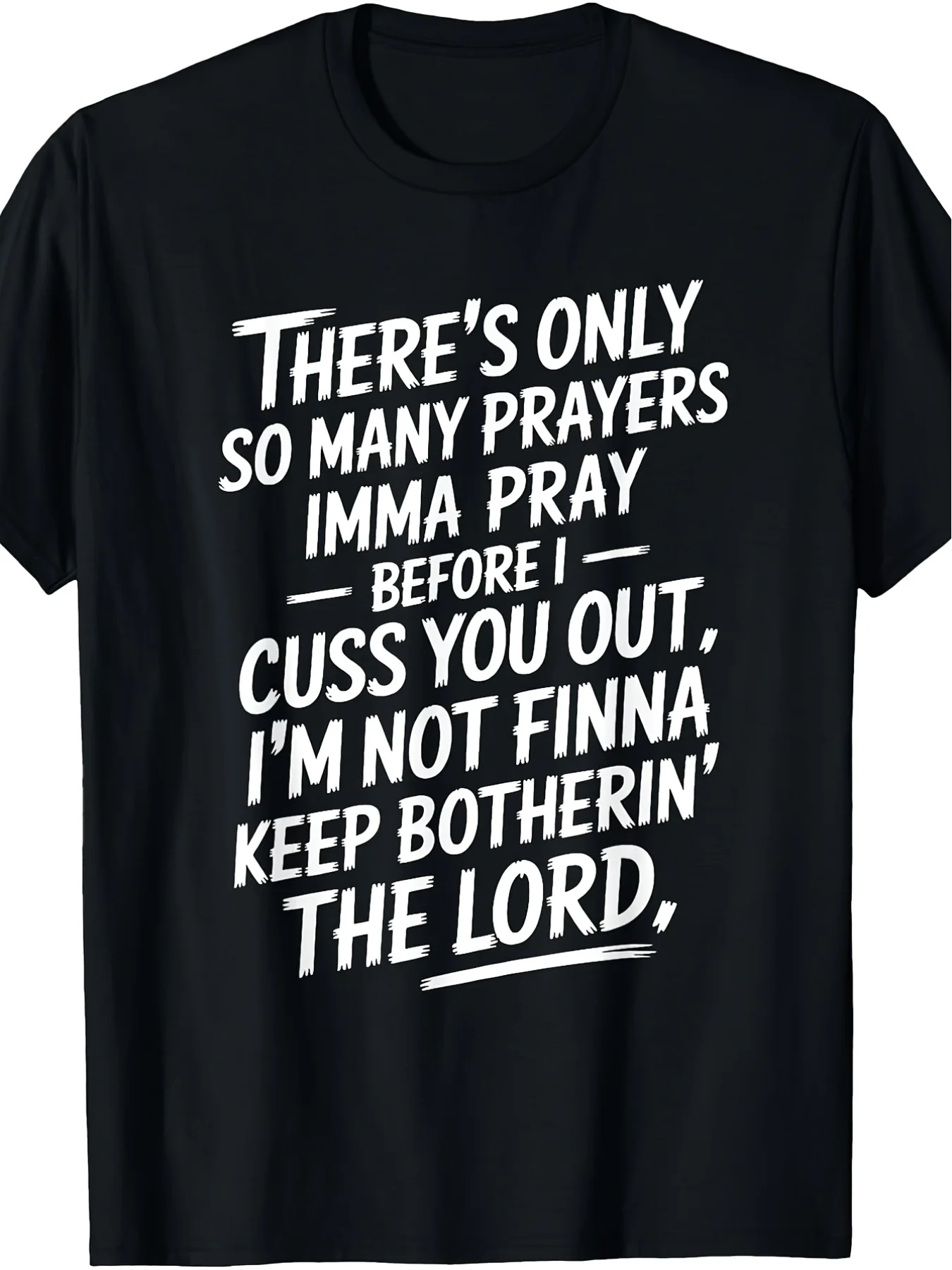 Men's Retro Style T-Shirt with the Slogan'I Have Too Many Prayers, so I'Ll Yell at You' Printed Round-Neck Casual Top Suitable for All Seasons, Machine Washable, Humorous Casual Apparel