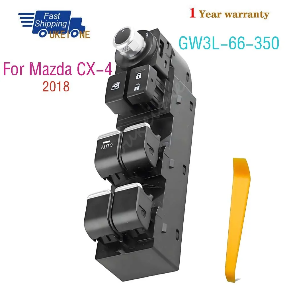 

GW3L-66-350 For Mazda CX4 2018 Front Left Master Driver Side Electric Power Window Switch Lifter Control Regulator Button Parts