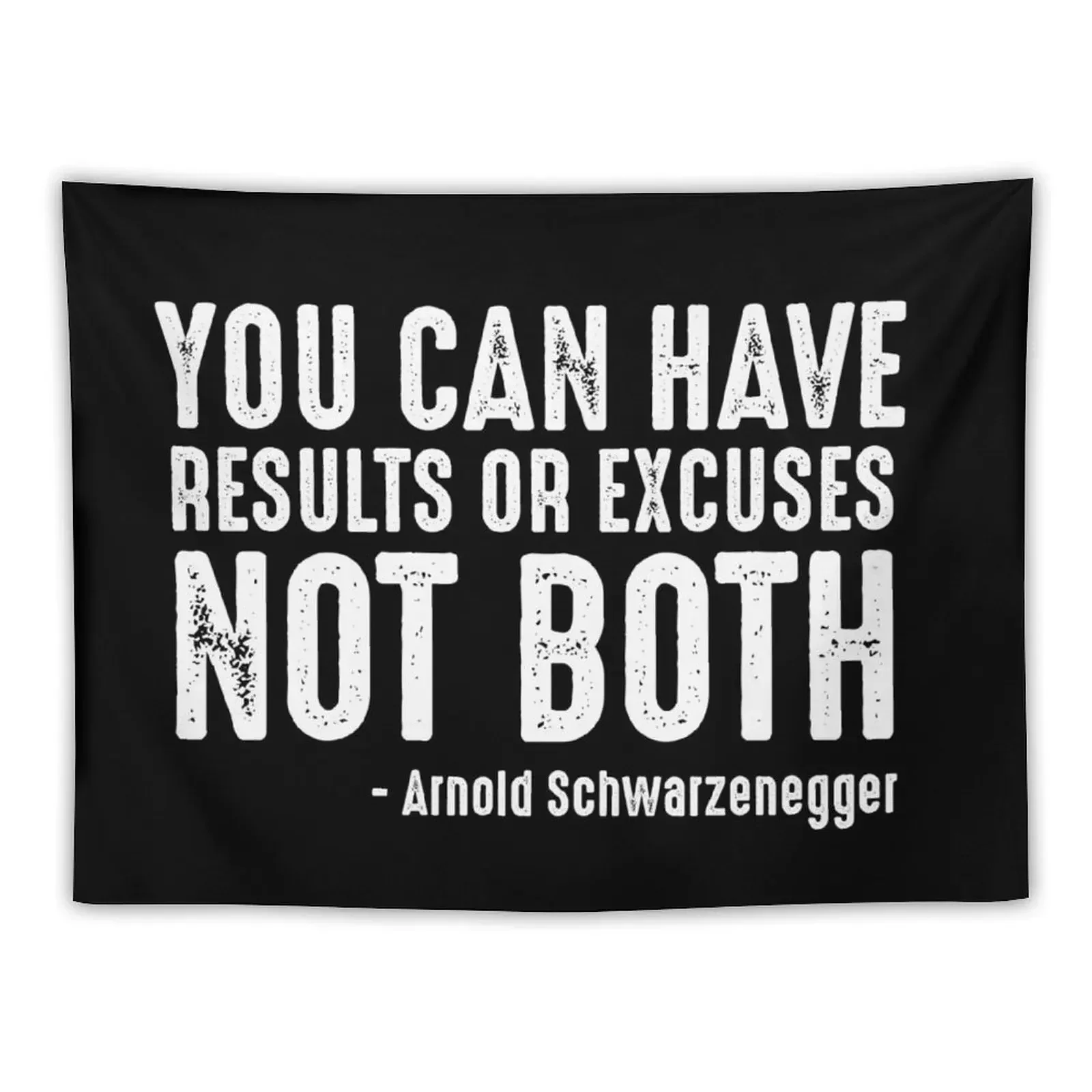 

You Can Have Results Or Excuses Not Both Tapestry Room Ornaments Room Design Aesthetic Room Decors Tapestry