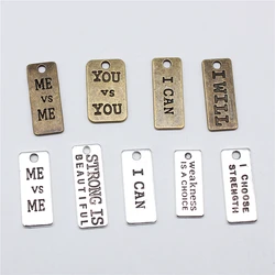 10pcs I Can I Will Strong Is Beautiful Weakness Is A Choice You V-s You Charms For Jewelry Making