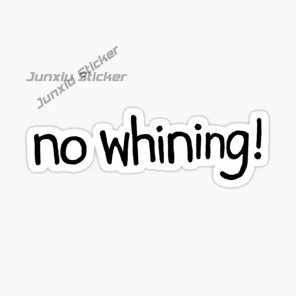 

WARNING NO WHINING Car Sticker Vinyl Waterproof Self-adhesive Decal