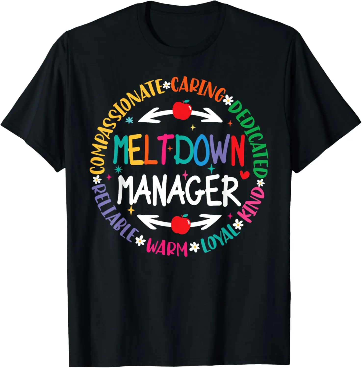 Meltdown Manager After School a Specialists Daycare Provider T-Shirt