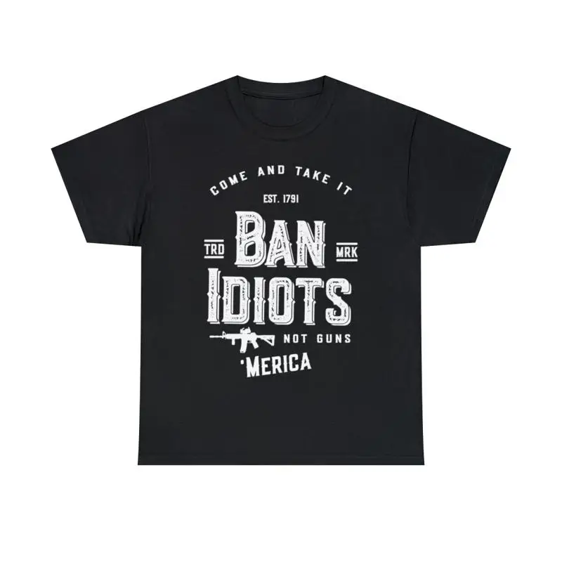 Ban Idiots Not Guns… - image
