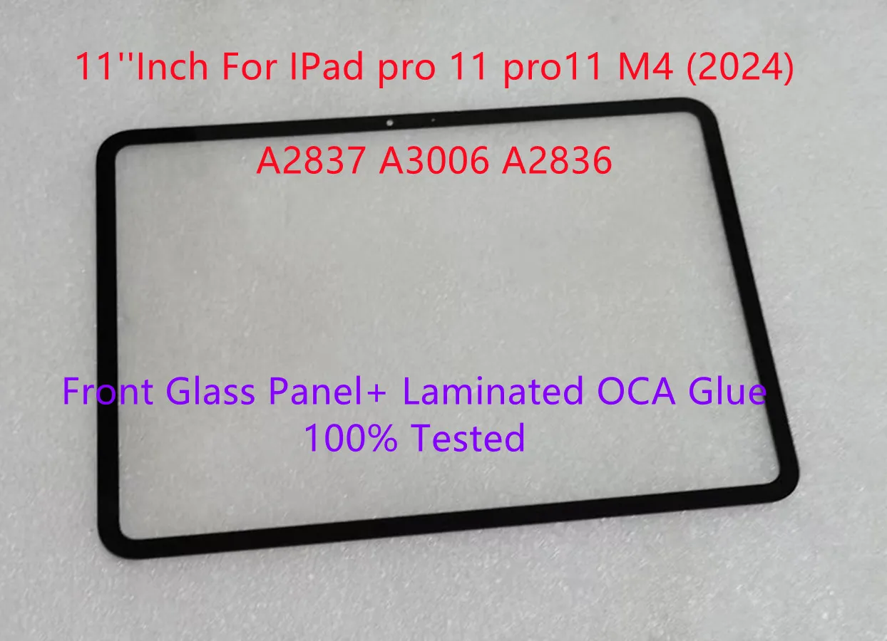 New 11''Inch For IPad pro 11 pro11 M4 (2024) A2837 A3006 A2836 Touch Screen Front Glass Panel +With Laminated OCA Glue 100% Test