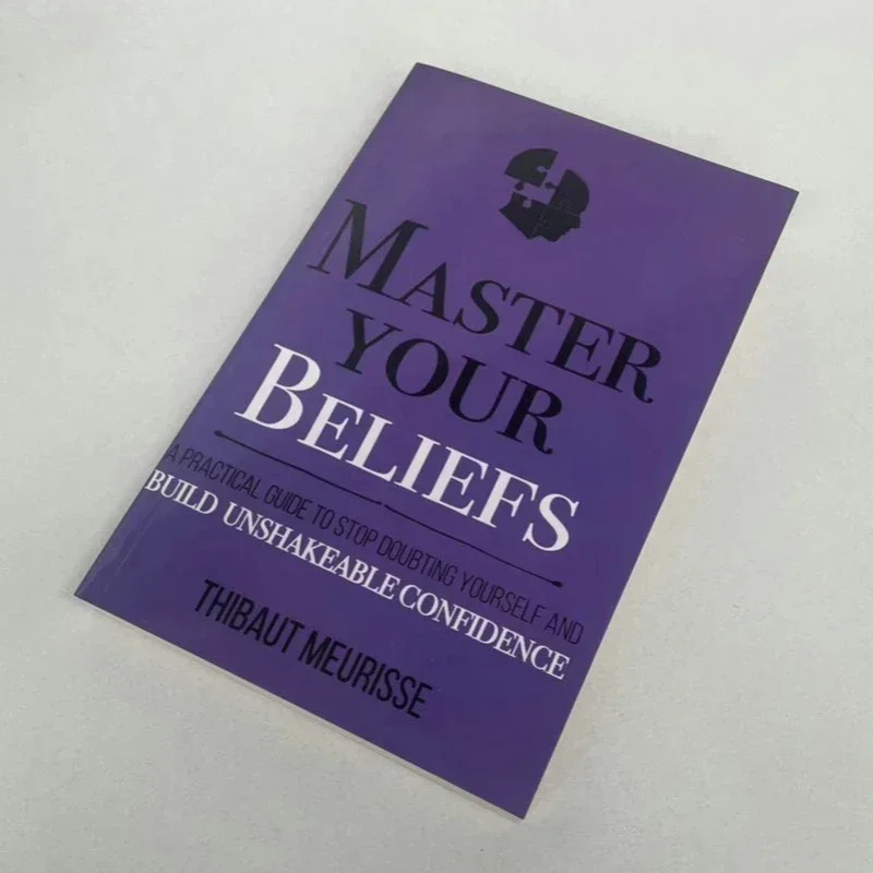 Engelse versie Master Your Beliefs Stop met jezelf twijfel en opricht het onverschrokken vertrouwen