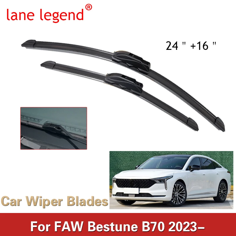 

lane legend Car Wiper Blades For FAW Bestune B70 2023 Car Accessories Front Windscreen Wiper Blade Brushes Cutter Goods 24"+16"