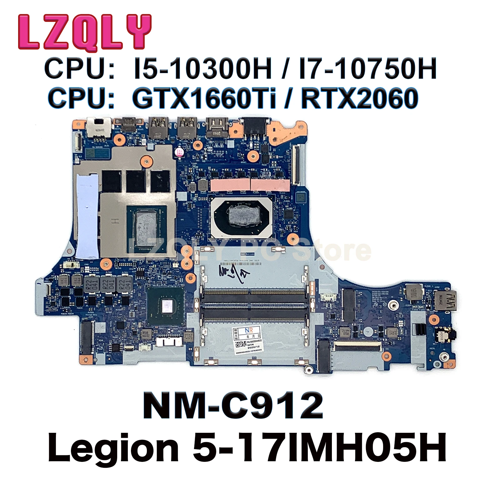 Para Lenovo Legion 5-17IMH05H placa base de computadora portátil NM-C912 con I5-10300H I7-10750H CPU GTX1660Ti RTX2060 GPU FRU: 5B20S44522