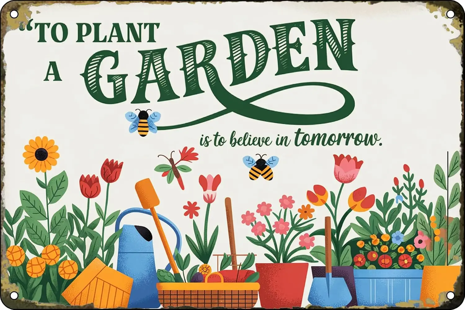 Funny Garden Vintage Metal Tin Signs To Plant a Garden is to Believe in Tomorrow Sign Decor for Yard Garden Home Farmhouse  sign
