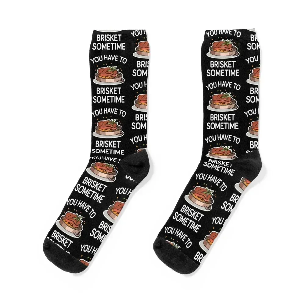 You Have To Brisket Sometime Socks sports stockings christmas gift winter thermal Women Socks Men's