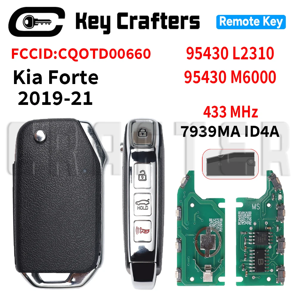 

Key Crafters CQOTD00660 4ACHIP 7939MA 433MHz Flip Remote Car Key For 95430-M6000 95430-L2310 KIA Forte 2019-2021