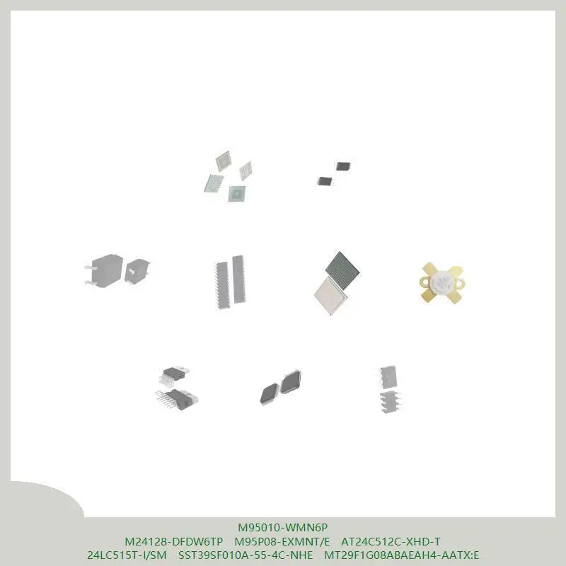 

M95010-WMN6P M24128-DFDW6TP M95P08-EXMNT/E AT24C512C-XHD-T 24LC515T-I/SM SST39SF010A-55-4C-NHE MT29F1G08ABAEAH4-AATX:E
