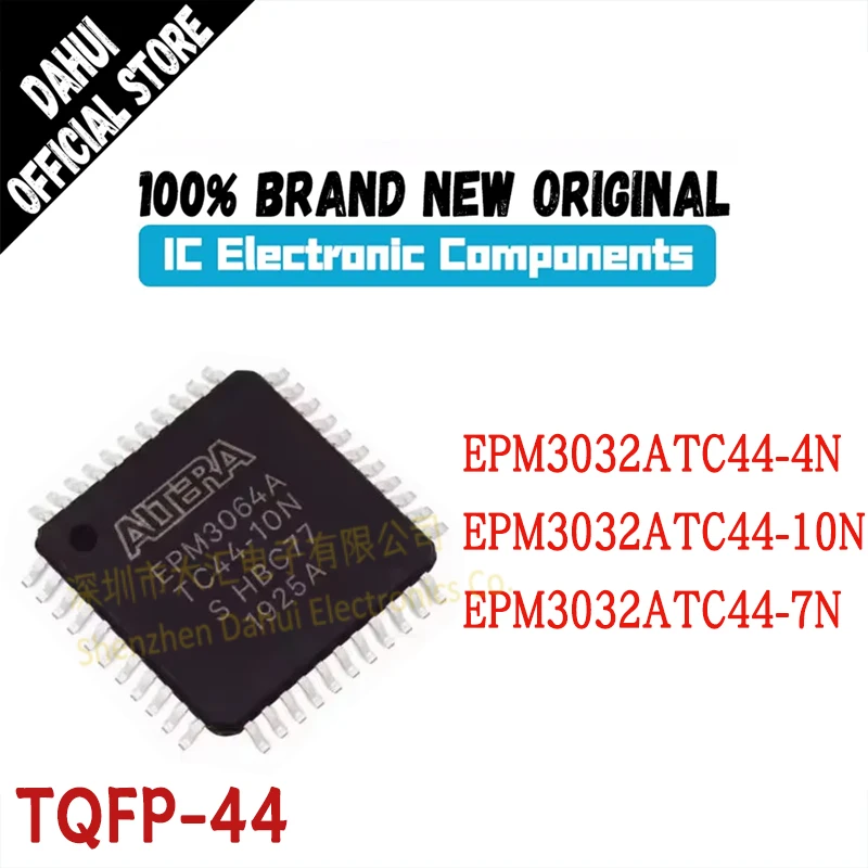 EPM3032ATC44-4N EPM3032ATC44-7N EPM3032ATC44-10N Package: TQFP-44 New Original Genuine