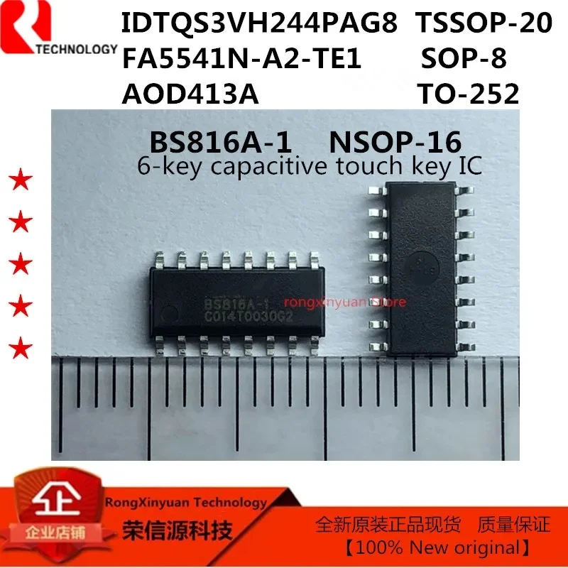 5 pcs/lot BS816A-1 BS816A  IDTQS3VH244PAG8 IDTQS3VH244PAG IDTQS3VH FA5541N-A2-TE1 5541 FA5541N AOD413A D413A AOD413 New original