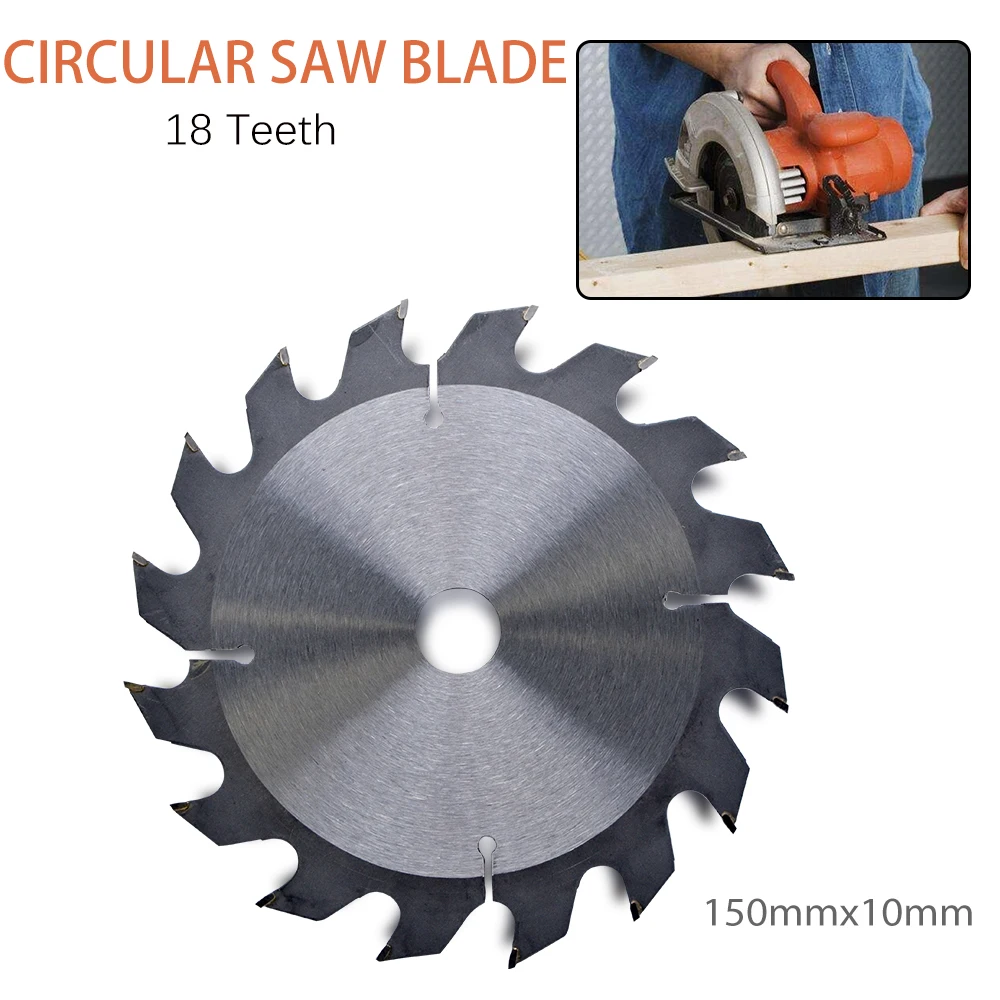 

150mmx10mm Circular Saw Blade 18 Teeth Cutting Disc Chainsaw Power Tool For Hard Wood Thin Metal Plastic Woodworking DIY Cutting