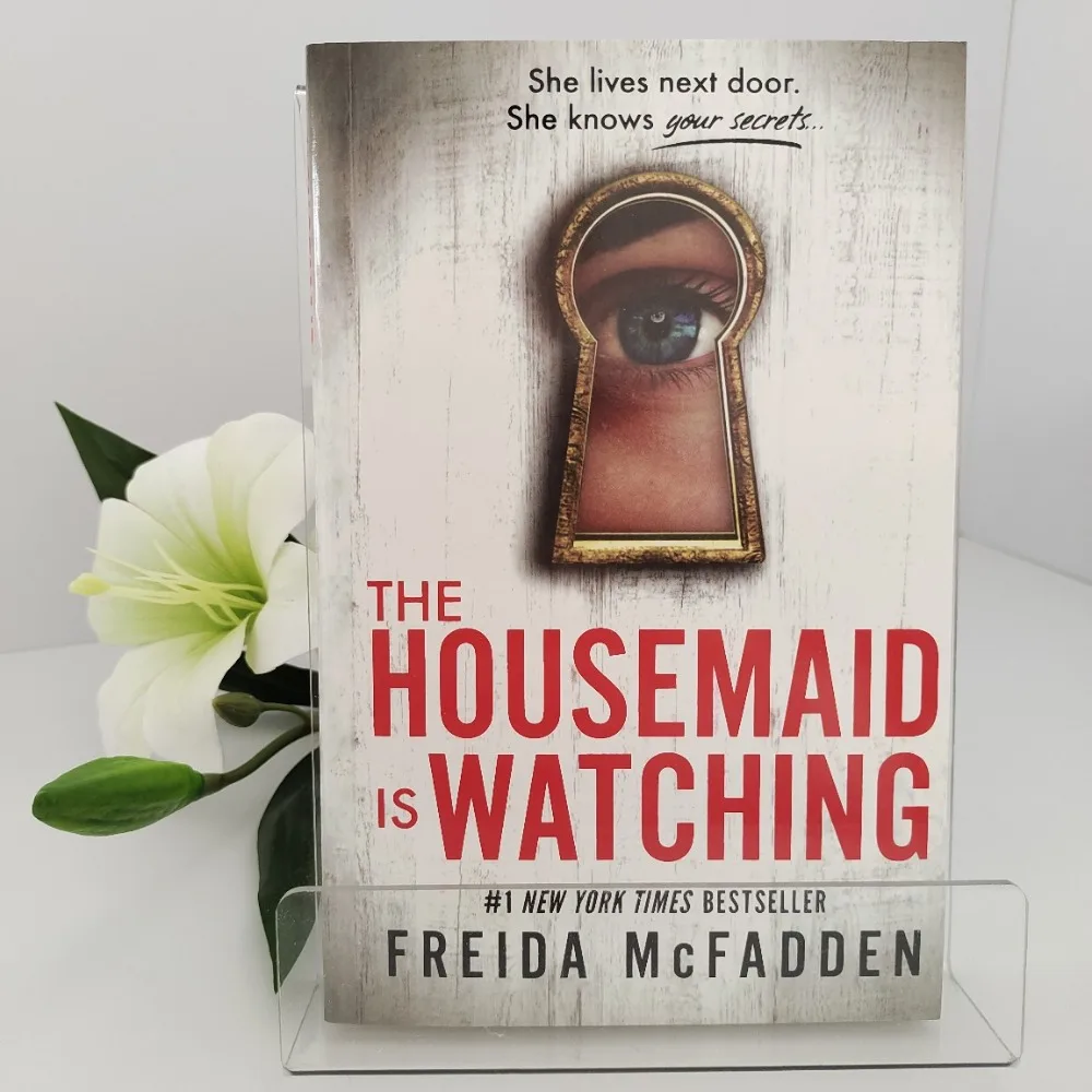 

The Housemaid Is Watching By Freida McFadden | A Chilling Thriller about The Perfect Servant with A Secret Agenda