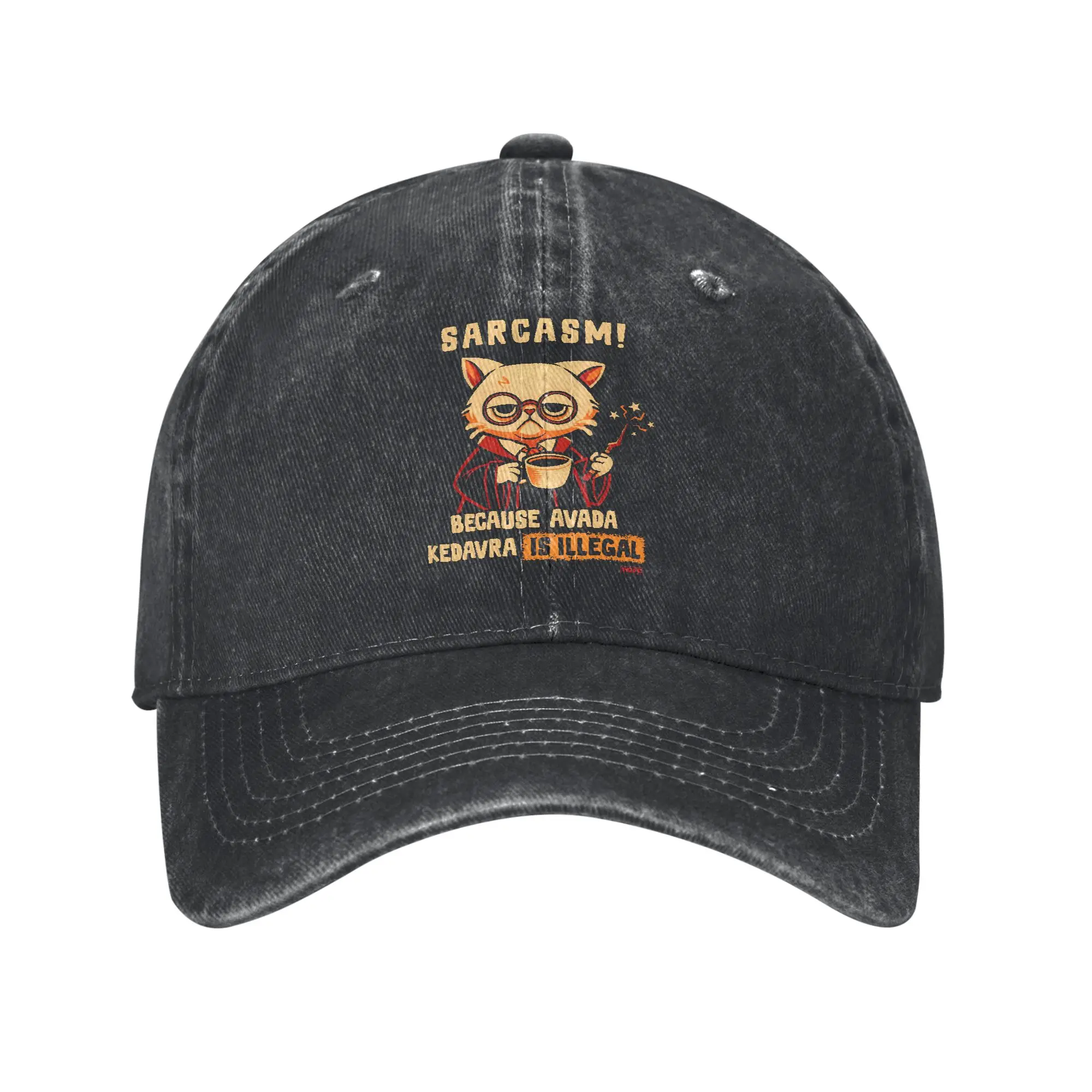 Sarcasm Because Avada Kedavra is Illegal Quote  Men Women Baseball Cap  Distressed Cotton Hat Golf Adjustable Fit Headwear