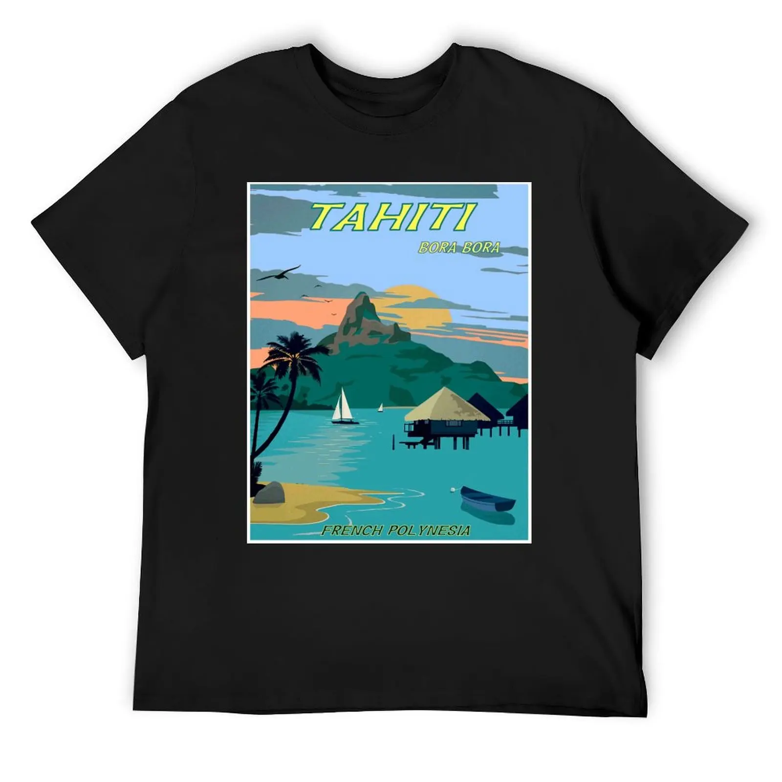 

TAHITI : Vintage Travel to Bora Bora Advertising Print T-Shirt sweat cotton graphic tees street wear slim fit t shirts for men